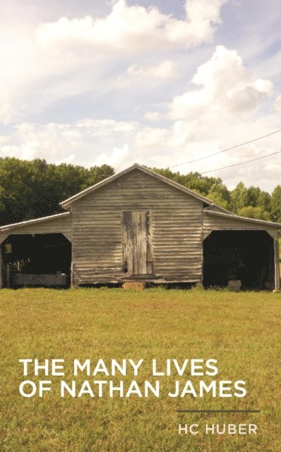 H.C. Huber - Many Lives of Nathan James, E-bok