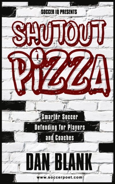 Dan Blank - Soccer iQ Presents... Shutout Pizza, E-bok
