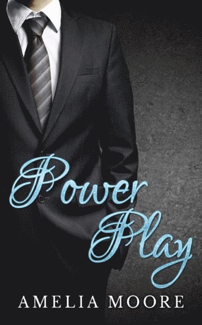 Amelia Moore - Power Play, E-bok