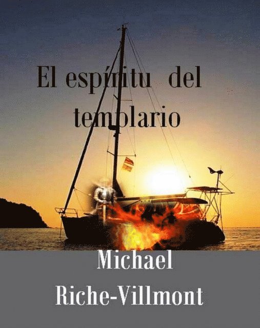Michael Riche-Villmont - El espiritu del templario, E-bok
