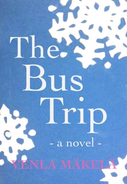 Venla Makela - Bus Trip, E-bok. Tillgänglighet: Lägg i varukorg