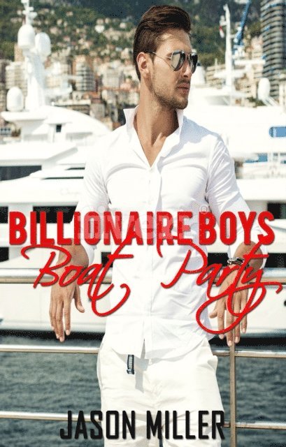 Jason Miller - Billionaire Boys Boat Party, E-bok