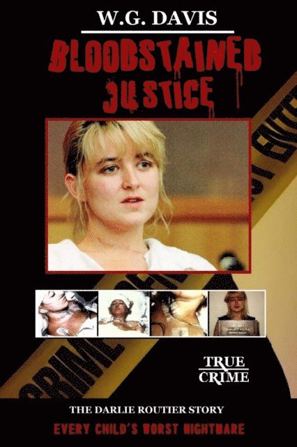 W.G. Davis - Bloodstained Justice the Darlie Routier Story, E-bok. Tillgänglighet: Lägg i varukorg