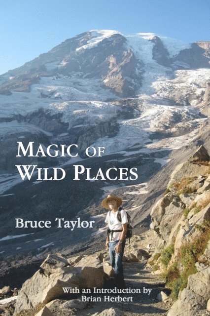 Bruce Taylor - Magic of Wild Places, E-bok
