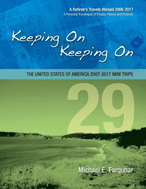 Michael Farquhar - Keeping On Keeping On-29--The United States of America Mini Trips 2007-2017, E-bok. Tillgänglighet: Lägg i varukorg