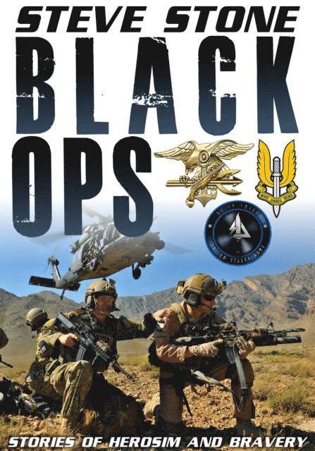 Steve Stone - Black Ops: Stories of Heroism and Bravery, E-bok