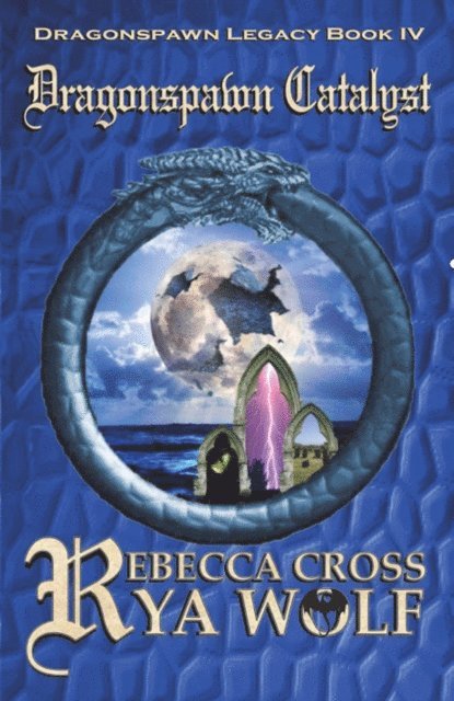 Rya Wolf, Rebecca Cross - Dragonspawn Catalyst, E-bok