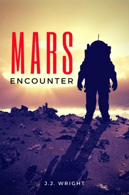 J.J. Wright - Mars Encounter, E-bok