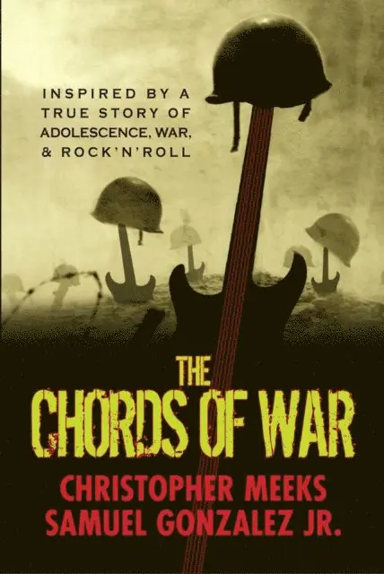 Jr. Samuel Gonzalez, Christopher Meeks - Chords of War, E-bok. Tillgänglighet: Lägg i varukorg