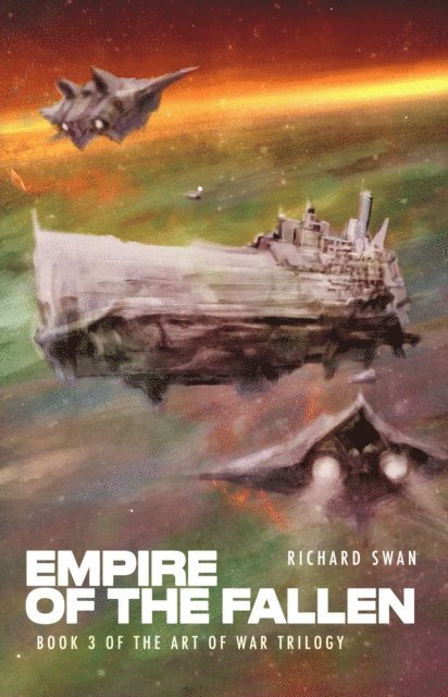 Richard Swan - Empire of the Fallen (Book Three of the Art of War Trilogy), E-bok
