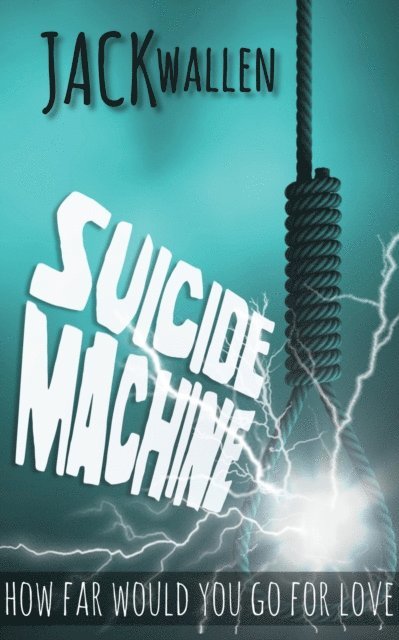 Jack Wallen - Suicide Machine, E-bok. Tillgänglighet: Lägg i varukorg