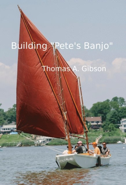 Building &quote;Pete's Banjo&quote;