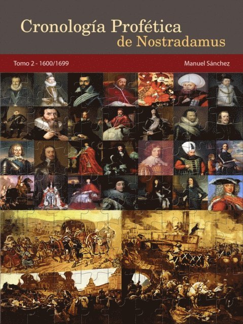 Manuel Sanchez - Cronologia Profetica de Nostradamus. Tomo 2 - 1600/1699, E-bok