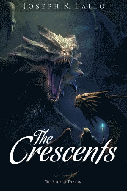 Joseph R. Lallo - Crescents, E-bok