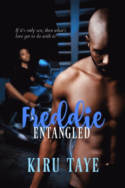 Kiru Taye - Freddie Entangled, E-bok
