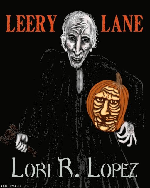 Lori R. Lopez - Leery Lane, E-bok