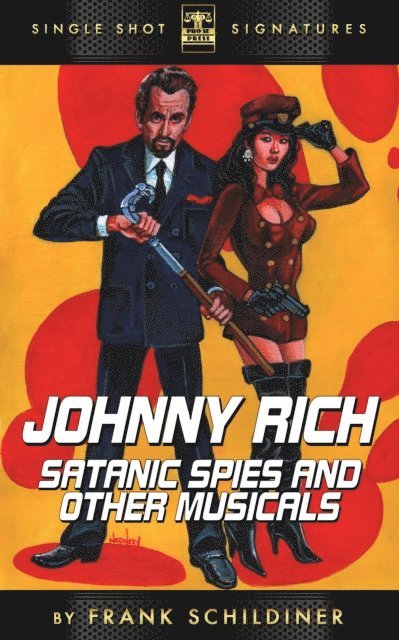 Frank Schildiner - Johnny Rich: Satanic Spies And Other Musicals, E-bok