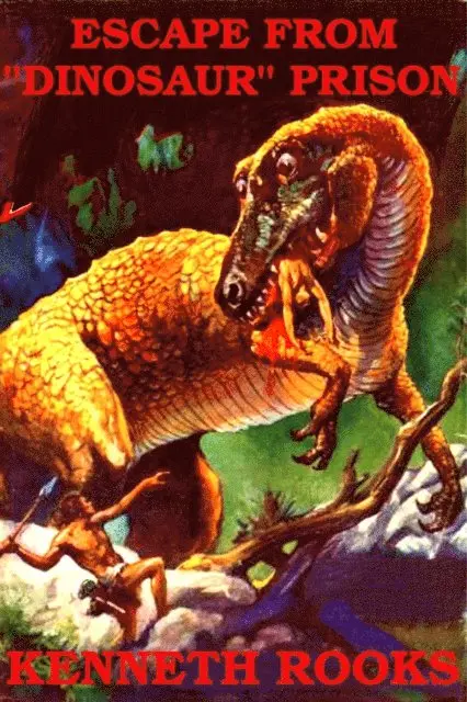 Kenneth Rooks - Escape From &quote;Dinosaur&quote; Prison, E-bok. Tillgänglighet: Lägg i varukorg