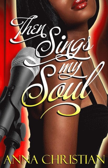 Anna Christian - Then Sings My Soul, E-bok