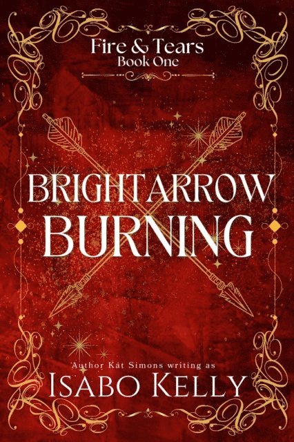 Isabo Kelly - Brightarrow Burning, E-bok