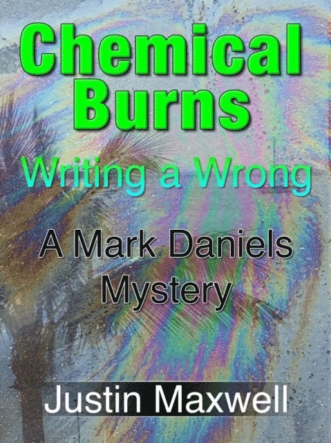 Justin Maxwell - Chemical Burns, E-bok