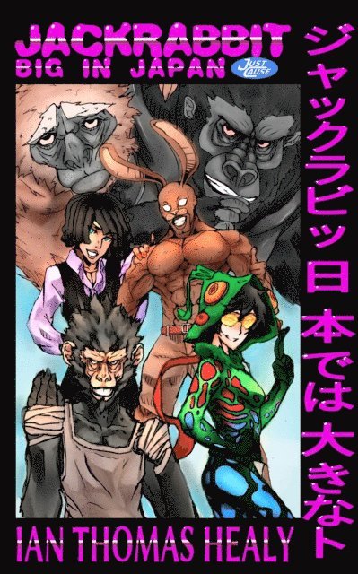 Ian Thomas Healy - Jackrabbit: Big in Japan, E-bok