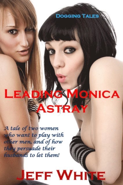 Jeff White - Leading Monica Astray, E-bok