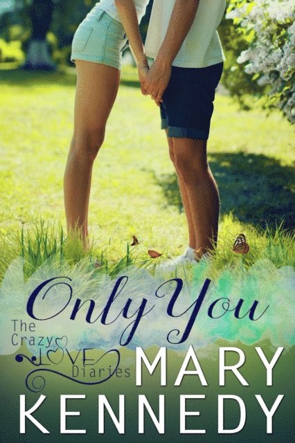 Mary Kennedy - Only You, E-bok