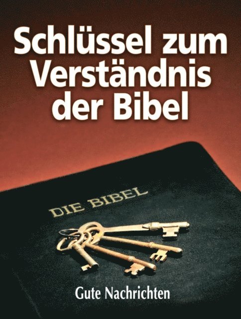 gutenachrichten - Schlussel zum Verstandnis der Bibel, E-bok