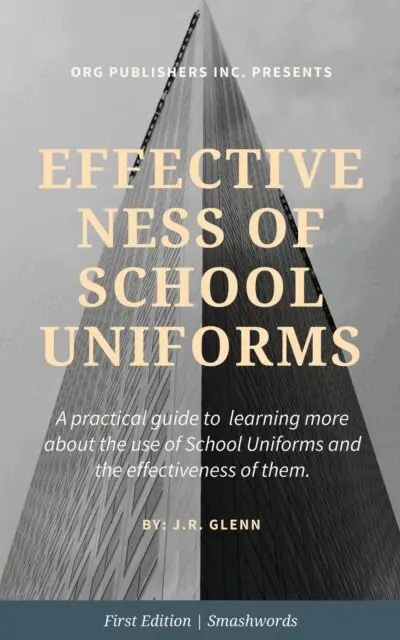 J.R. Glenn - Effectiveness of School Uniforms, E-bok. Tillgänglighet: Lägg i varukorg