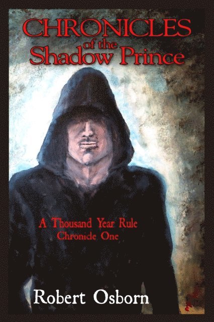 Robert Osborn - Chronicles Of The Shadow Prince, E-bok