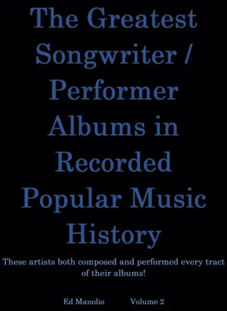 Ed Manolio - Greatest Songwriter/Performer Albums In Recorded Music History - Part 2, E-bok. Tillgänglighet: Lägg i varukorg