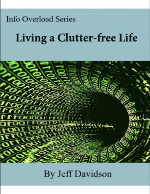 Jeff Davidson - Living a Clutter-free Life, E-bok