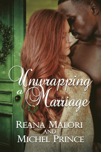 Michel Prince, Reana Malori - Unwrapping a Marriage, E-bok