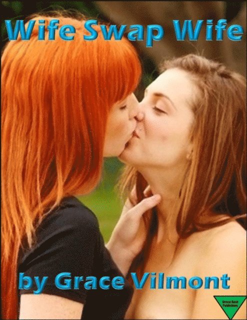 Grace Vilmont - Wife Swap Wife, E-bok