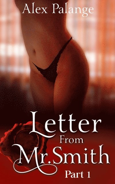Alex Palange - Letter from Mr. Smith- Part 1, E-bok