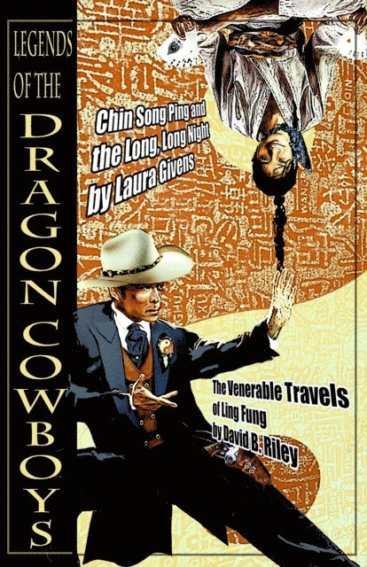 Laura Givens, David B. Riley - Legends of the Dragon Cowboys, E-bok
