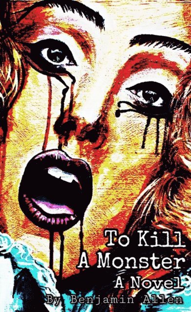Benjamin Allen - To Kill a Monster, E-bok