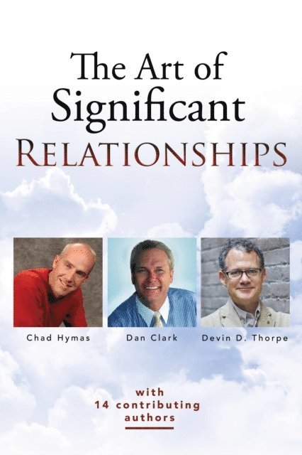 Devin Thorpe, Dan Clark - Art of Significant Relationships, E-bok