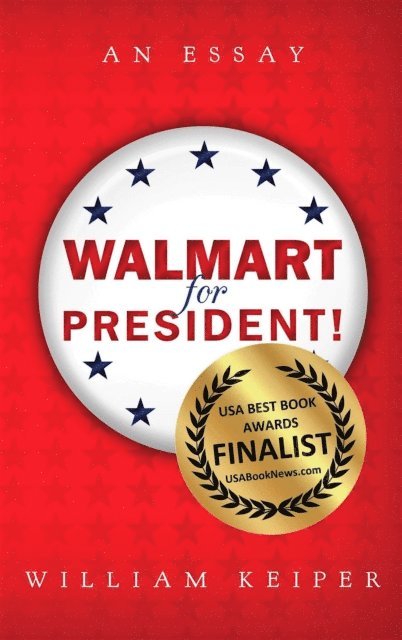 William Keiper - Walmart for President, E-bok