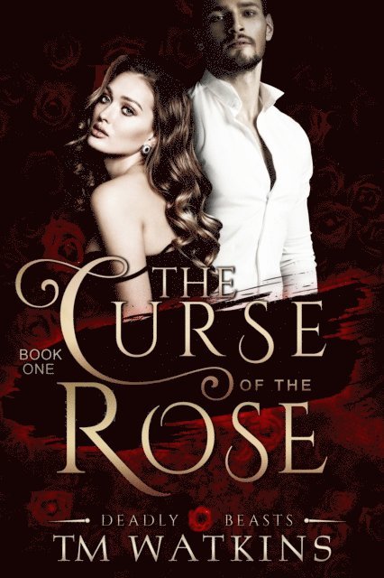 TM Watkins - Deadly Beasts Book 1: The Curse of the Rose, E-bok