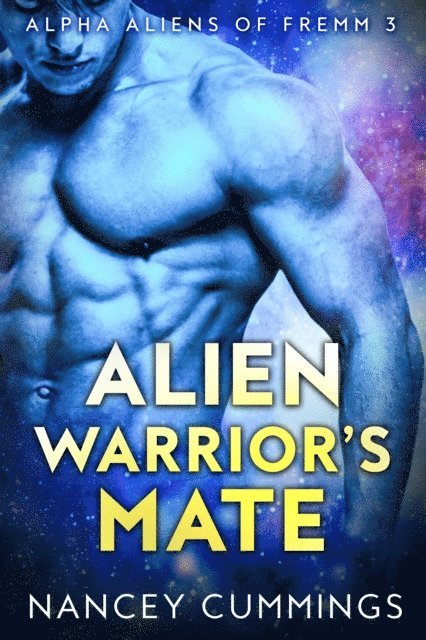 Nancey Cummings - Alien Warrior's Mate, E-bok