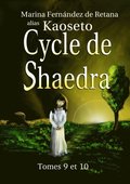 Cycle de Shaedra (Tomes 9 et 10)
