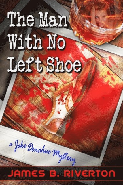 James B. Riverton - Donahue: The Man With No Left Shoe, E-bok. Tillgänglighet: Lägg i varukorg