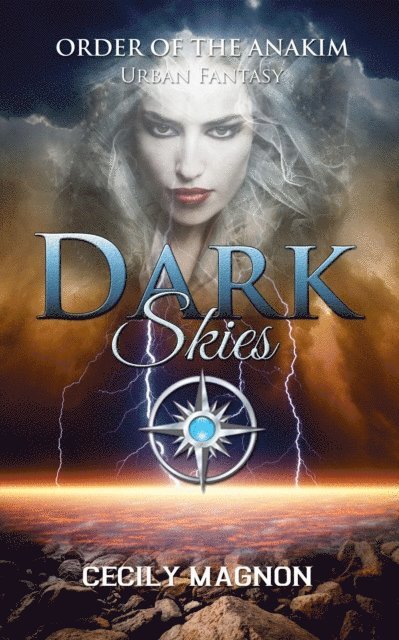 Cecily Magnon - Dark Skies: Order of the Anakim, E-bok