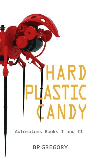 BP Gregory - Hard Plastic Candy, E-bok. Tillgänglighet: Lägg i varukorg