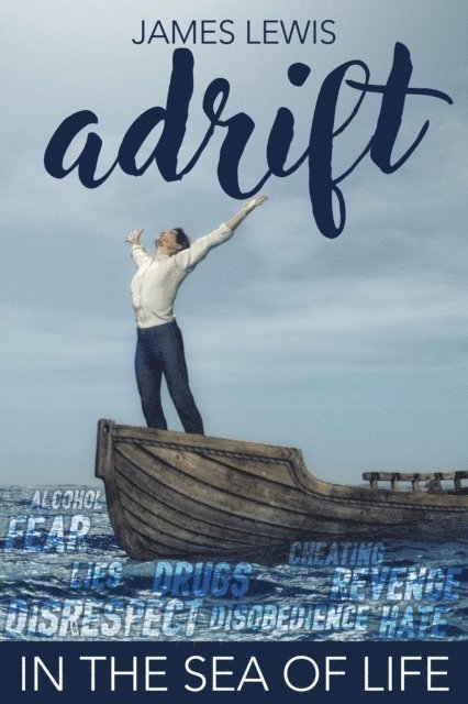 James Lewis - Adrift in the Sea of Life, E-bok