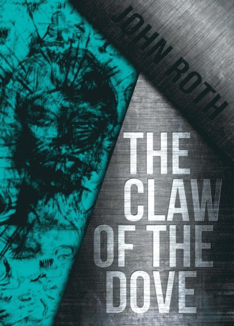 John Roth - Claw of the Dove, E-bok
