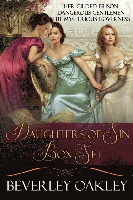 Daughters of Sin Box Set: Her Gilded Prison, Dangerous Gentlemen, The Mysterious Governess