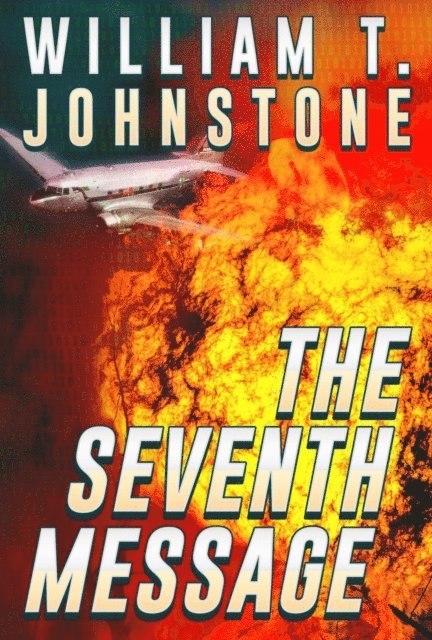 William Johnstone - Seventh Message, E-bok